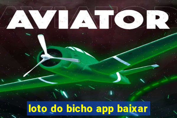 loto do bicho app baixar